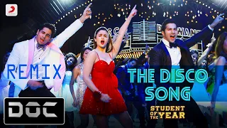 The Disco Song - SOTY ( Club Remix ) - DJ Doc | Alia Bhatt | Varun Dhawan | Siddharth