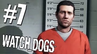 ПОБЕГ ИЗ ТЮРЬМЫ! - Watch Dogs #7