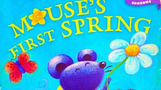 📚Read Aloud For Kids: Mouse's First Spring 🌸