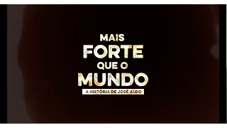 Mais Forte Que O Mundo - A História de José Aldo | Trailer Oficial