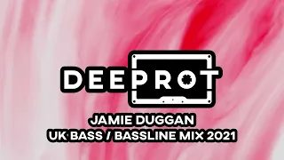 JAMIE DUGGAN UK BASS _ BASSLINE MIX 2021