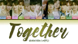 SEVENTEEN 세븐틴 " Together ( 같이 가요) " Lyrics (ColorCoded/ENG/HAN/ROM/가사)