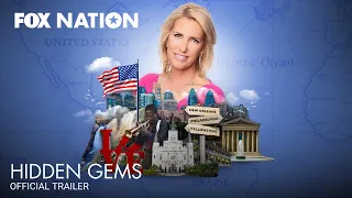 Hidden Gems with Laura Ingraham Official Trailer | Fox Nation