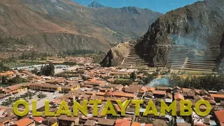 OLLANTAYTAMBO – A Genuinely Authentic Peruvian Town
