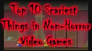 Top 10 Scariest Things in Non-Horror Video Games