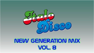 Italo Disco New Generation Mix Vol. 8