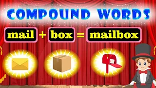 Compound Words for Kids | Definition and Examples | Creating Compound Words with Magic