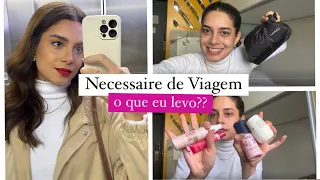 NECESSAIRE DE MAKE NA VIAGEM: O QUE EU ESCOLHO LEVAR?