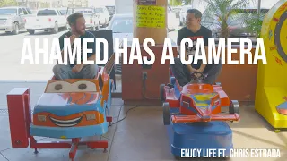 Ahamed has a Camera - Enjoy Life Ft. Chris Estrada