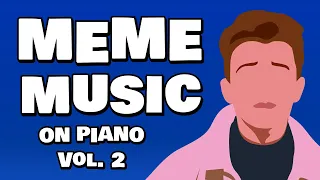 Meme Music on Piano Vol. 2 - Full Album