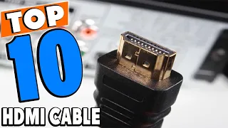 Top 10 Best Hdmi Cables Review In 2023