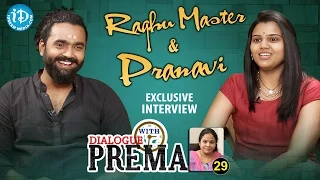 Raghu Master & Pranavi Exclusive Interview || Dialogue With Prema || Celebration Of Life #29 || #352