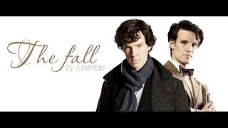 Sherlock&Doctor Who | The Fall [Fake Trailer, AU]