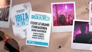 Ibiza Calling - 2013 24.07 Fedde Le Grand, Funkagenda, Kurd Maverick