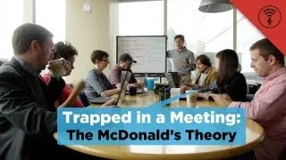 The McDonald's Theory | Trapped in a Meeting #2