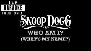 Snoop Dogg - Who Am I (What's My Name?) [Rap Karaoke]