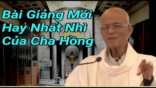 Bài Giảng Hay Nhất Nhì Của Cha Hồng