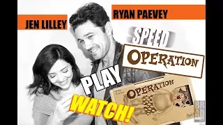 Jen Lilley & Ryan Paevey play SPEED Operation!