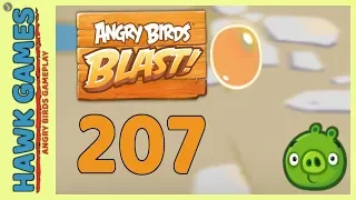 Angry Birds Blast Level 207 - 3 Stars Walkthrough, No Boosters