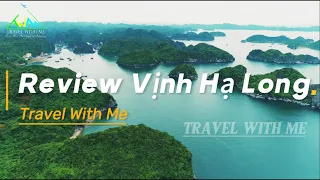 Review Tour Du Lịch Hạ Long 3n2đ Cực Hấp Dẫn Cho Năm 2024 | Travel With Me