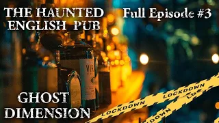 Ghost Dimension Lock Down - Episode 3 | Legh Arms Historic Hauntings (Part 1)
