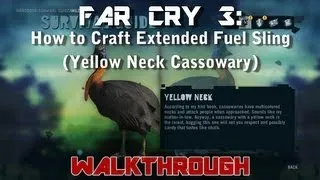 Far Cry 3: How to Craft Extended Fuel Sling (Hunting Yellow Neck Cassowary) 118