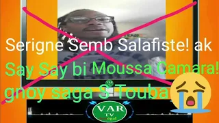 les propos indigne de l'activiste Moussa Camara et le Salafiste Serigne Semb sur S Touba