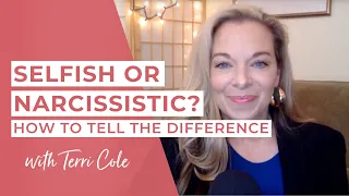 The Difference Between Being Self-Centered and Being a Narcissist - Terri Cole