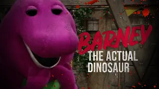 "Barney the Actual Dinosaur" - Creepypasta