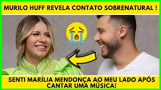 ✅ [INÉDITO] Murilo Huff revela contato sobrenatural com Marília Mendonça em show: "Eu senti" 😱