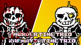 Murder Time Trio vs Karmatic Time Trio - Phase 1.5