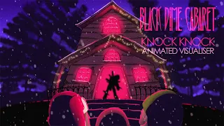 Black Dime Cabaret - Knock Knock (Animated Visualiser)