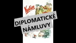 Katyňský masakr | 2 | Diplomatické námluvy
