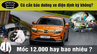 Xe ô tô điện của VinFast có cần bảo dưỡng định kỳ không? | Tuấn Đạt Auto