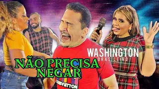 Não Precisa Negar - Washington Brasileiro (Completo) + Letra