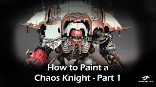 How to Paint Chaos Knight