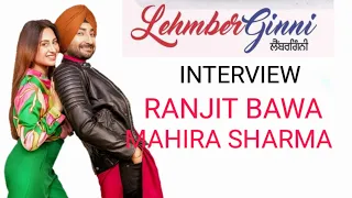 RANJIT BAWA || INTERVIEW || MAHIRA SHARMA || LEHMBERGINNI || RJ JASSI