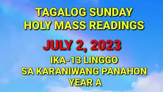 2 JULY 2023 TAGALOG SUNDAY MASS READINGS | IKA-13 LINGGO SA KARANIWANG PANAHON, YEAR A