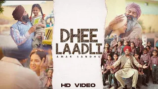 Dhee Laadli | Amar Sandhu | Shahdeep | Rishita Rana | Latest Punjabi Songs 2023