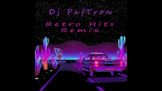 Retro Hits Remix -DJ PafTron