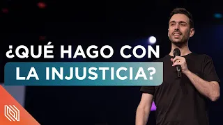 ¿Qué Hago en Medio de la Injusticia? // Itiel Arroyo