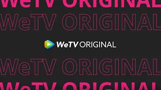 WeTV Originals 2022 Preview