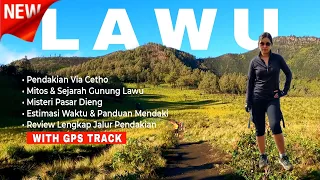 GUNUNG LAWU VIA CANDI CETHO | Mitos, Sejarah, Dan Review Lengkap Jalur Pendakian + GPS Track