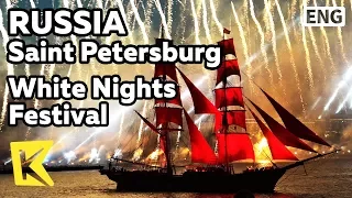 【K】Russia Travel-Saint Petersburg[러시아 여행-상트페테르부르크]백야 축제/White Nights Festival/Red Sail/Neva River