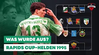 Was wurde aus den Rapid-Cuphelden von 1995 I #Ansapanier