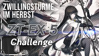 【Arknights】ZT-EX-5 (Challenge)「ツヴィリングトゥルムの黄金 "Zwillingstürme im Herbst"」