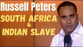 RUSSELL PETERS / SOUTH AFRICA & INDIAN SLAVES / COMEDY NOW UNCENSORED