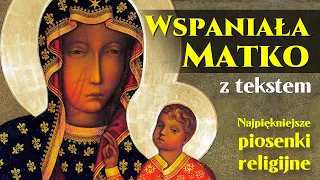 Wspaniała Matko - Najpiękniejsze piosenki religijne - Jangok