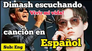 DIMASH ESCUCHANDO CANCIÓN EN ESPAÑOL - DIMASH LISTENING TO A SONG IN SPANISH (VIVIR MI VIDA)