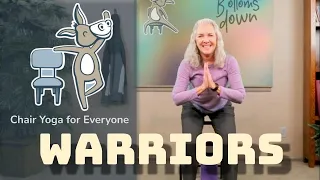 Chair Yoga -  Warrior Poses - 50 Minutes Seated